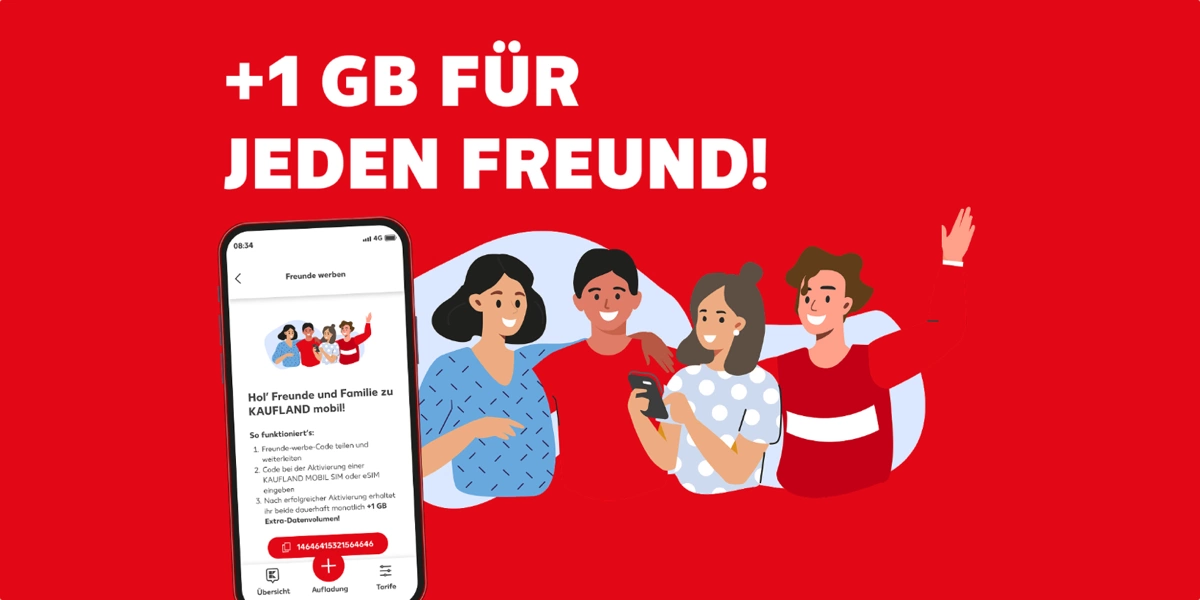 Kaufland mobil Freunde werben Freunde Code: Dauerhaft 1 GB extra sichern Kaufland Mobil Freunde werben Freunde